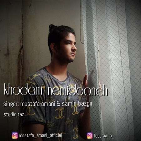 Mostafa Amani & Samin Bazgir – Khodam Nemidooneh